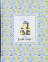 Amelia Earhart: Little Guides to Great Lives