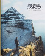 The Hidden Tracks: Wanderlust off the Beaten Path explored by Cam Honan