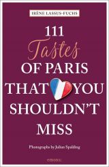 111 Tastes of Paris That You Shouldn't Miss (111 Places/Shops)