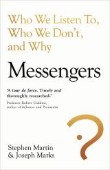Messengers: Who We Listen To, Who We Don't, And Why