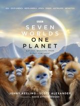 Seven Worlds One Planet. Natural Wonders from Every Continent