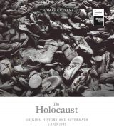 The Holocaust: Origins, History and Aftermath c.1920-1945