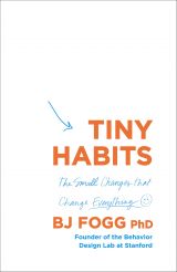 Tiny Habits: The Small Changes That Change Everything