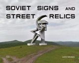 Soviet Signs & Street Relics 