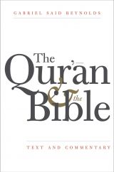 The Qur'an and the Bible. Text and Commentary