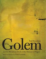 The Golem and the Wondrous Deeds of the Maharal of Prague 