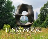 Henry Moore: Vision. Creation. Obsession. 