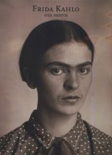 Frida Kahlo: Her Photos 