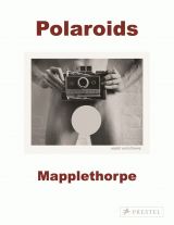 Robert Mapplethorpe: Polaroids 