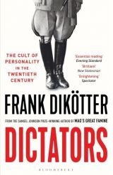 Dictators: The Cult of Personality in the Twentieth Century 