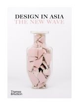 Design in Asia: The New Wave 