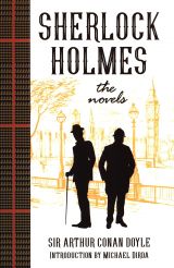 Sherlock Holmes: The Novels 