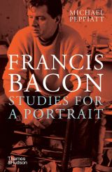 Francis Bacon: Studies for a Portrait 