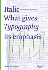 Italic: What gives Typography its emphasis 