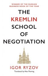 The Kremlin School of Negotiation 