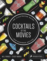 Cocktails of the Movies: An Illustrated Guide