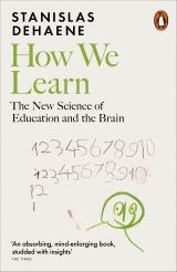 How We Learn: The New Science of Education and the Brain 