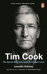 Tim Cook. The Genius Who Took Apple to the Next Level 