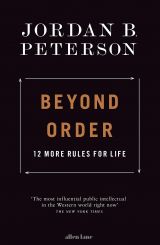 Beyond Order: 12 More Rules for Life 