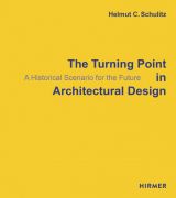 The Turning Point in Architectural Design: A Historical Scenario for the Future 