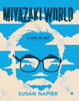 Miyazakiworld: A Life in Art 