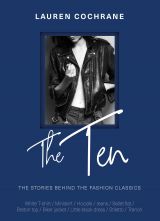 The Ten: The stories behind the fashion classics 