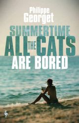 Summertime, All the Cats Are Bored 