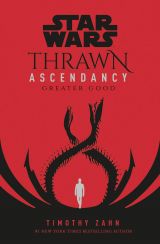 Star Wars: Thrawn Ascendancy. Greater Good