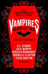 Vampires Never Get Old: Tales with Fresh Bite 