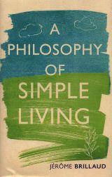 A Philosophy of Simple Living 