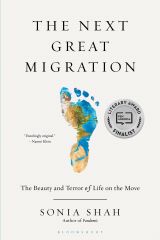 The Next Great Migration: The Beauty and Terror of Life on the Move 