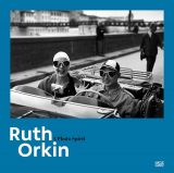 Ruth Orkin: A Photo Spirit 