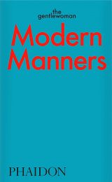 Modern Manners: Instructions for living fabulously well