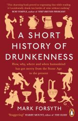 A Short History of Drunkenness 