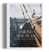 Sailing the Seas. A Voyager's Guide to Oceanic Getaways