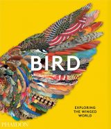 Bird: Exploring the Winged World 