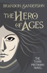 The Hero of Ages (Mistborn Book Three)