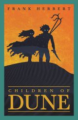 Children Of Dune (The Third Dune Novel)