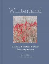 Winterland: Create a Beautiful Garden for Every Season 