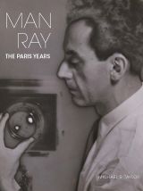 Man Ray: The Paris Years 