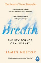 Breath: The New Science of a Lost Art 