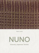 NUNO: Visionary Japanese Textiles 