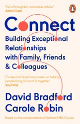 Connect: Building Exceptional Relationships with Family, Friends and Colleagues 