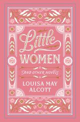 Little Women and Other Novels