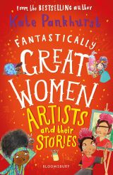 Fantastically Great Women Artists and Their Stories 