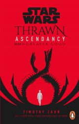 Star Wars: Thrawn Ascendancy. Greater Good
