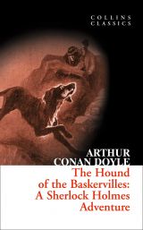 The Hound of the Baskervilles: A Sherlock Holmes Adventure