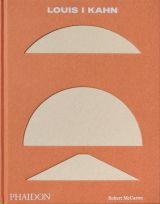 Louis I Kahn (Revised and Expanded Edition)