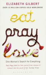 Elisabeth Gilbert: Eat Pray Love 