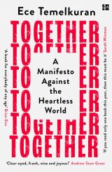 Together: A Manifesto Against the Heartless World 